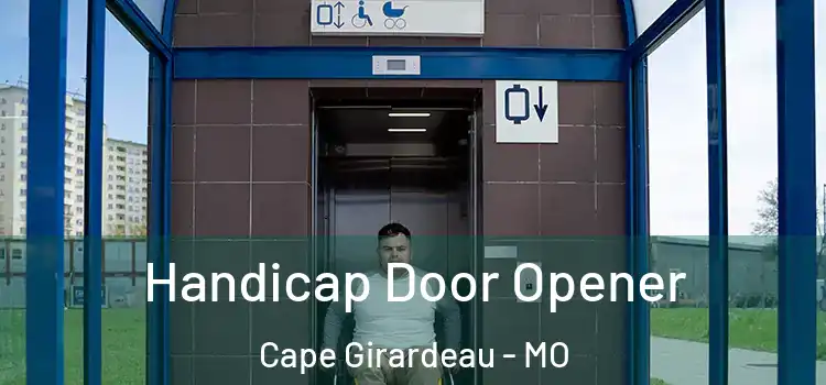 Handicap Door Opener Cape Girardeau - MO