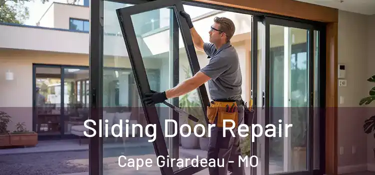 Sliding Door Repair Cape Girardeau - MO